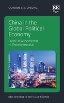 China in the Global Political Economy – From Developmental to Entrepreneurial