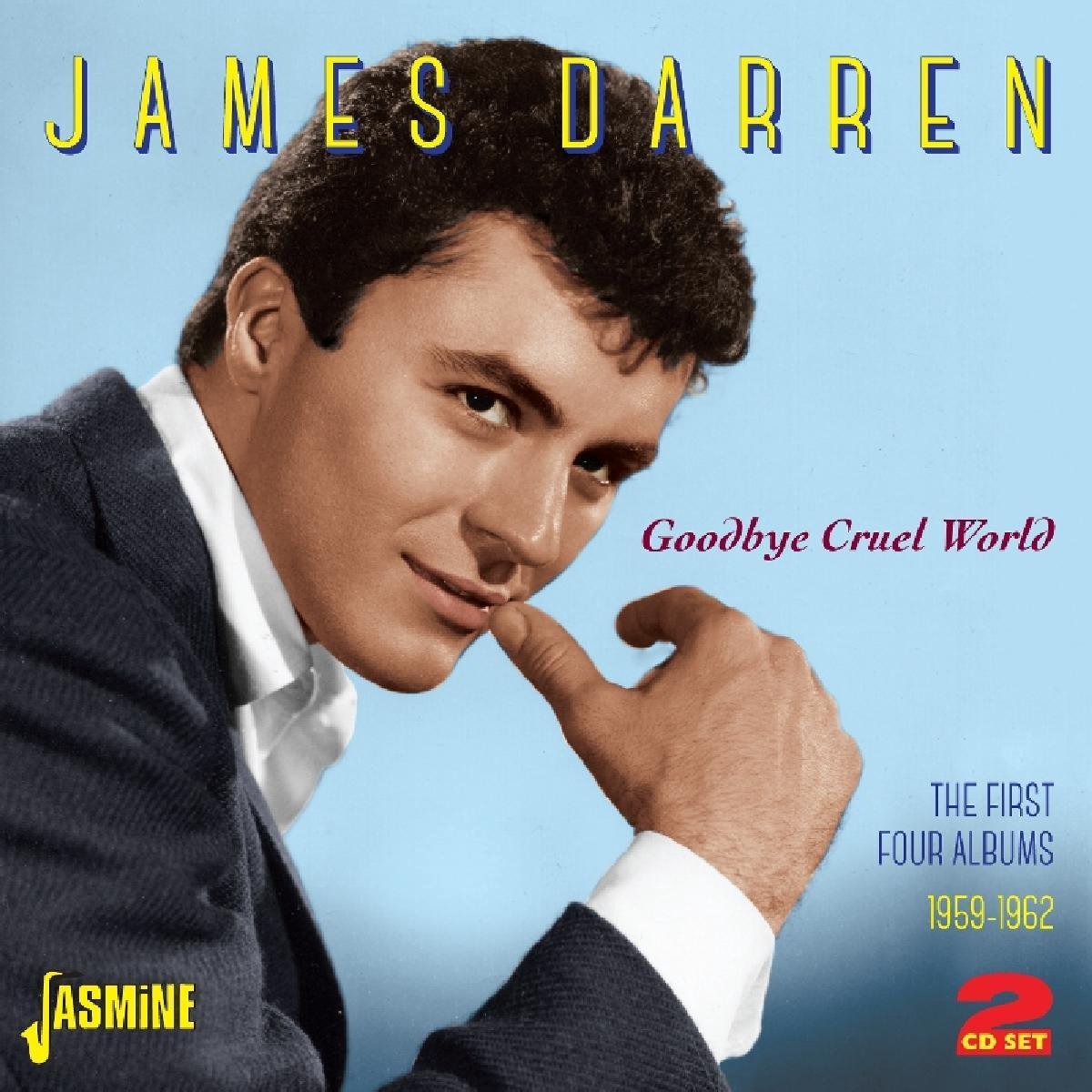 Goodbye Cruel World - The First Four Albums 1959-1962