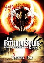the Rotting Souls series 5 - Rotting Souls: the Complete Series