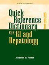 Quick Reference Dictionary for GI and Hepatology