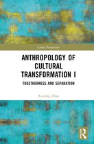 China Perspectives- Anthropology of Cultural Transformation I