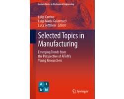 Lecture Notes in Mechanical Engineering- Selected Topics in Manufacturing