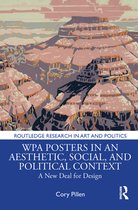 Routledge Research in Art and Politics- WPA Posters in an Aesthetic, Social, and Political Context