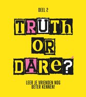 Truth or dare? Deel 2