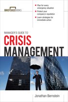 Managers Guide To Crisis Management