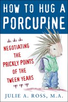 How To Hug A Porcupine Negotiating The