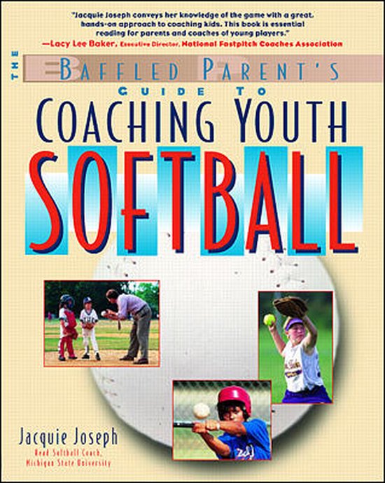 The Baffled Parent's Guide to Coaching Youth Softball - cover