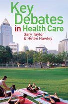 Key Debates In Health Care