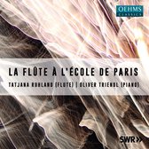 Tatjana Ruhland & Oliver Triendl - La Flûte A L'Ecole De Paris (CD)
