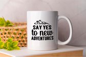 Mok Say yes to new adventures - Hiking - Cadeau - Gift - NatureWalk - ExploreOutdoors - MountainAdventures - Wandelen - Wandeltocht - BuitenLeven - #Natuurwandeling