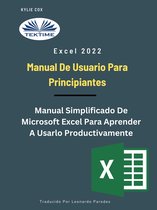 Excel 2022 - Manual De Usuario Para Principiantes