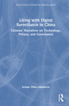 Routledge Studies in Surveillance- Living with Digital Surveillance in China
