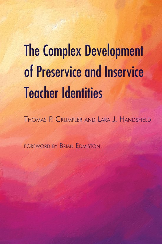 The Complex Development of Preservice and Inservice Teacher  ... - cover