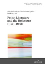 Eastern European Culture, Politics and Societies- Polish Literature and the Holocaust (1939–1968)