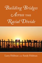 Building Bridges Across the Racial Divide
