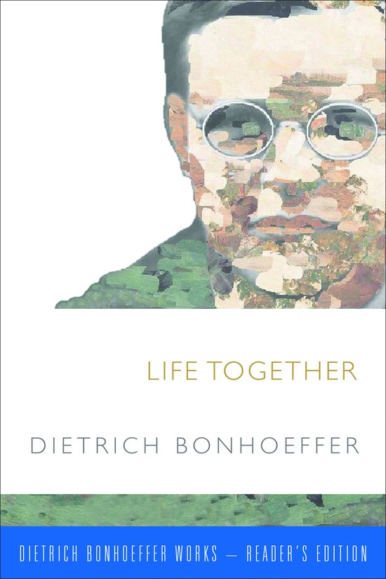 Couverture de livre avec un portrait d'homme dont le visage est un montage de pierres. Le titre est 'LIFE TOGETHER' par DIETRICH BONHOEFFER.