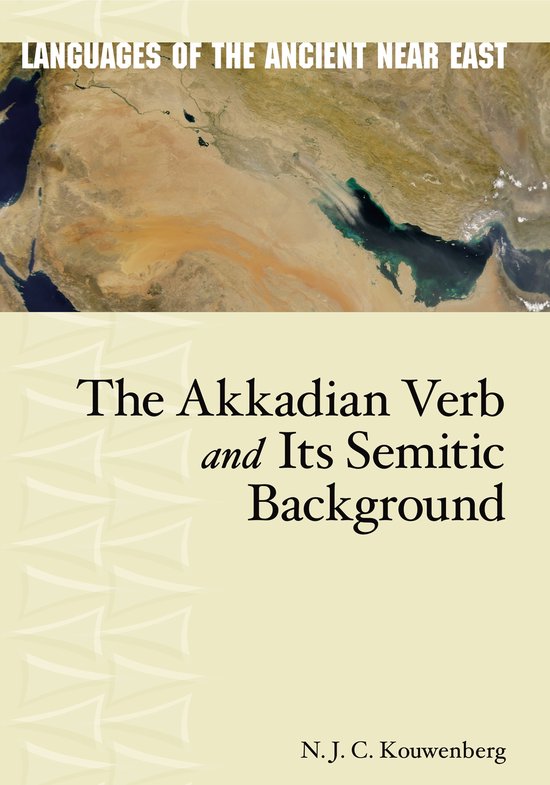 Languages of the Ancient Near East-The Akkadian Verb and Its Semitic Background