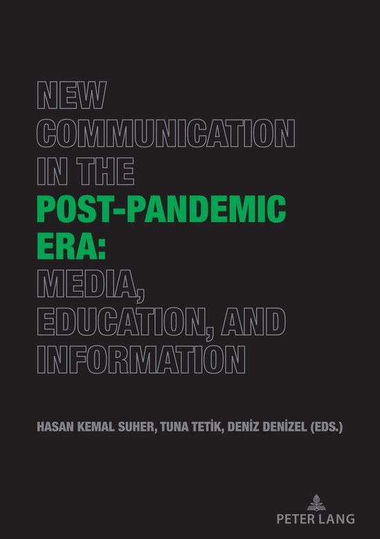 New Communication in the Post-Pandemic Era: Media, Education ... - cover