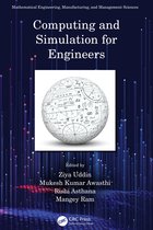 Mathematical Engineering, Manufacturing, and Management Sciences- Computing and Simulation for Engineers