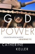 Boekomslag met de titel 'GOD AND POWER, COUNTER-APOCALYPTIC JOURNEYS' van CATHERINE KELLER, met een close-up van een tank.