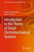 Studies in Systems, Decision and Control 486 - Introduction to the Theory of Smart Electromechanical Systems