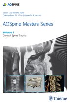 AOSpine Master Series 05: Cervical Spine Trauma
