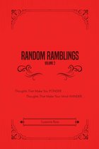 Random Ramblings, Vol. 2