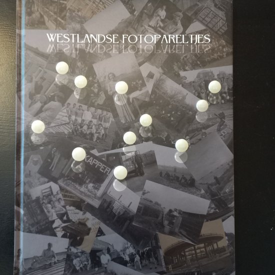 9789082180305 - Westlandse fotopareltjes