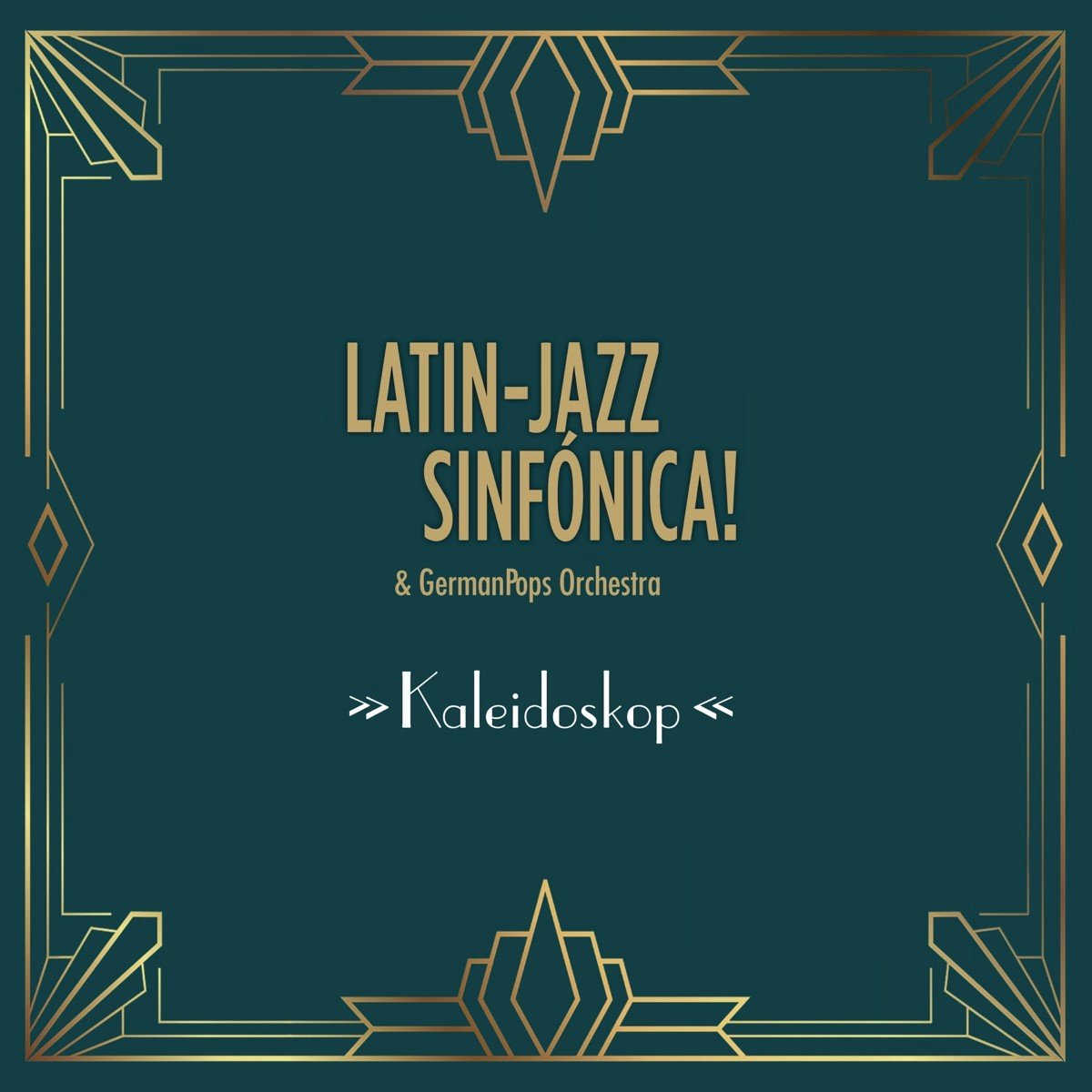 Latin-Jazz Sinfónica! & German Pops Orchestra - Kaleidoskop (CD)