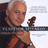 Vladimir Spivakov & Sergei Bezrodnyi - Franck/Ravel/Strauss: Violin Sonatas (CD)