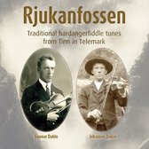 Gunnar Dahle & Johannas Dahle - Rjukanfossen - Traditional Hardanger Fiddle Tunes From Tinn in Telemark (2 CD)