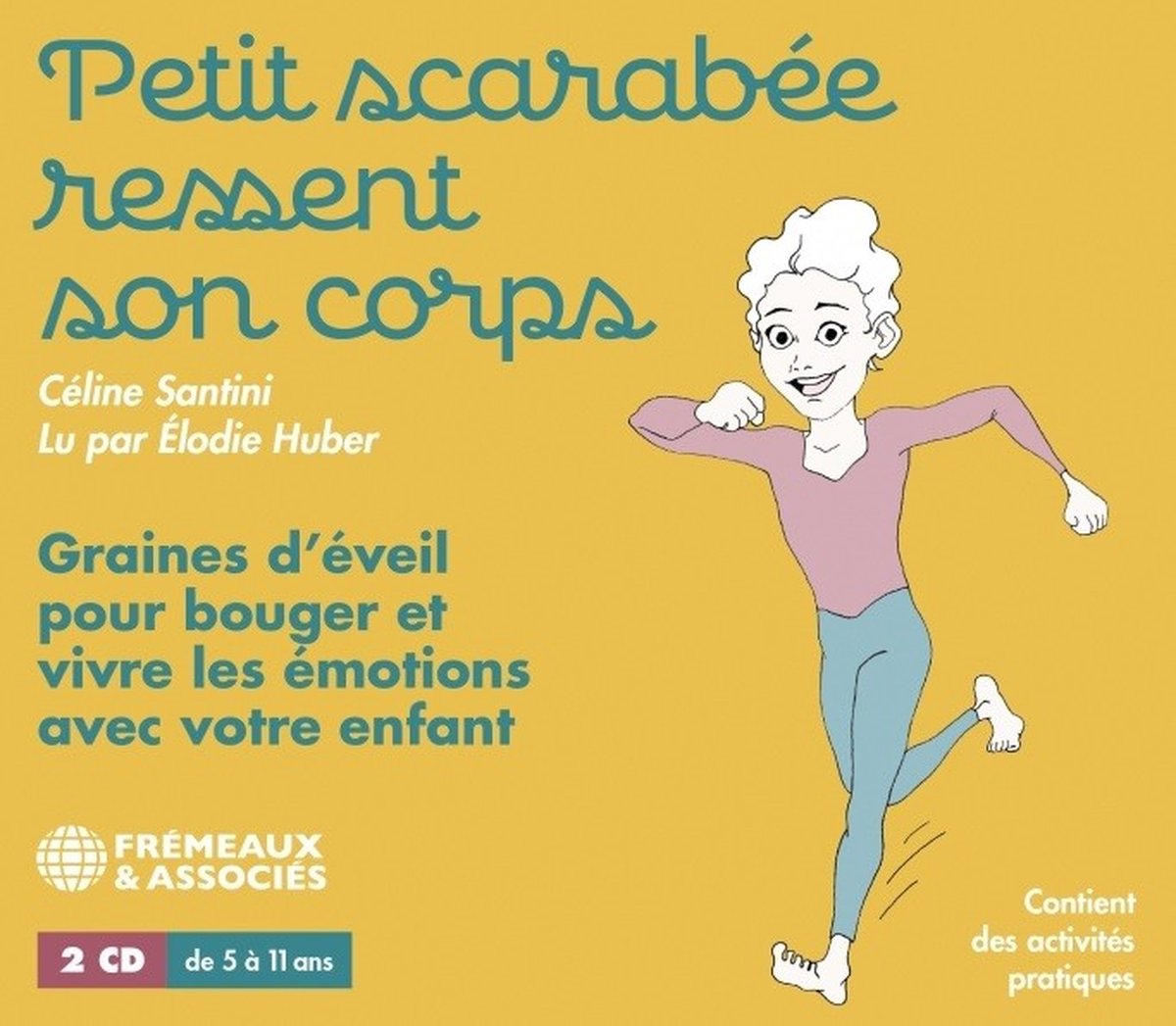 Elodie Huber (Lecteur) - Petit Scarabee Ressents Son Corps (2 CD)