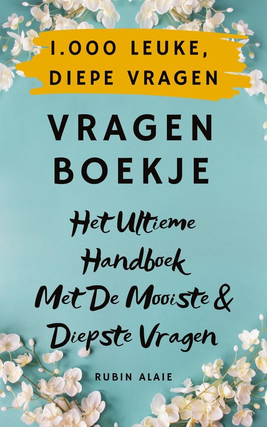 1.000 Leuke, diepe vragen (ebook), Rubin Alaie 9789493347045 Boeken
