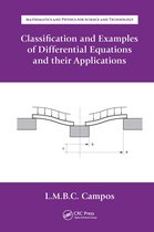 Mathematics and Physics for Science and Technology- Classification and Examples of Differential Equations and their Applications