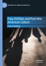 Renewing the American Narrative- Pulp Virilities and Post-War American Culture
