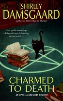 The Ophelia & Abby Mysteries - Charmed to Death