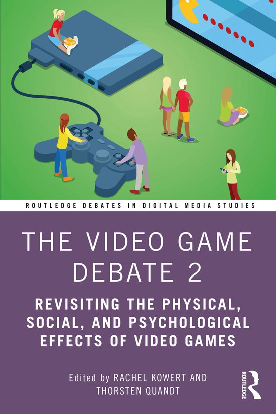 Routledge Debates in Digital Media Studies-The Video Game De ... - cover