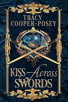 Kiss Across Time 2.0 - Kiss Across Swords