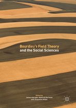 Bourdieu’s Field Theory and the Social Sciences