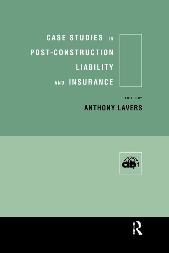 Case Studies in Post Construction Liability and Insurance - cover