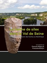 La hache de silex dans le Val de Seine