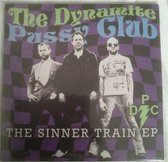 The Dynamite Pussy Club - The Sinner Train Ep (7" Vinyl Single)
