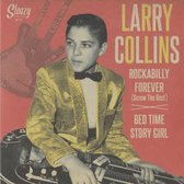 Larry Collins & Deke Dickerson - Rockabilly Forever (7" Vinyl Single)