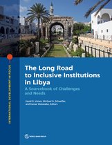 International Development in Focus-The Long Road to Inclusive Institutions in Libya