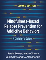 Mindfulness-Based Relapse Prevention for Addictive Behaviors, Second Edition