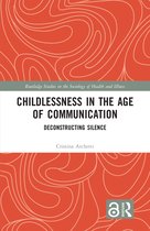Routledge Studies in the Sociology of Health and Illness- Childlessness in the Age of Communication