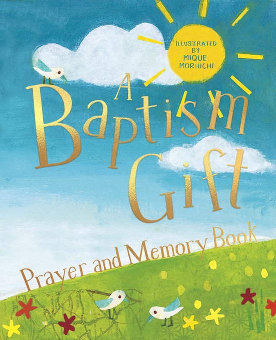 Boek kaft met een zon, wolken, groen gras en de tekst 'A Baptism Gift Prayer and Memory Book' in goudkleurige letters.