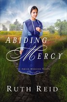 The Amish Mercies Novels - Abiding Mercy
