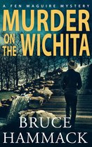 A Fen Maguire Mystery 4 - Murder On The Wichita