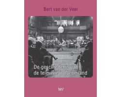 Omslag van De geschiedenis van de televisie in Nederland
